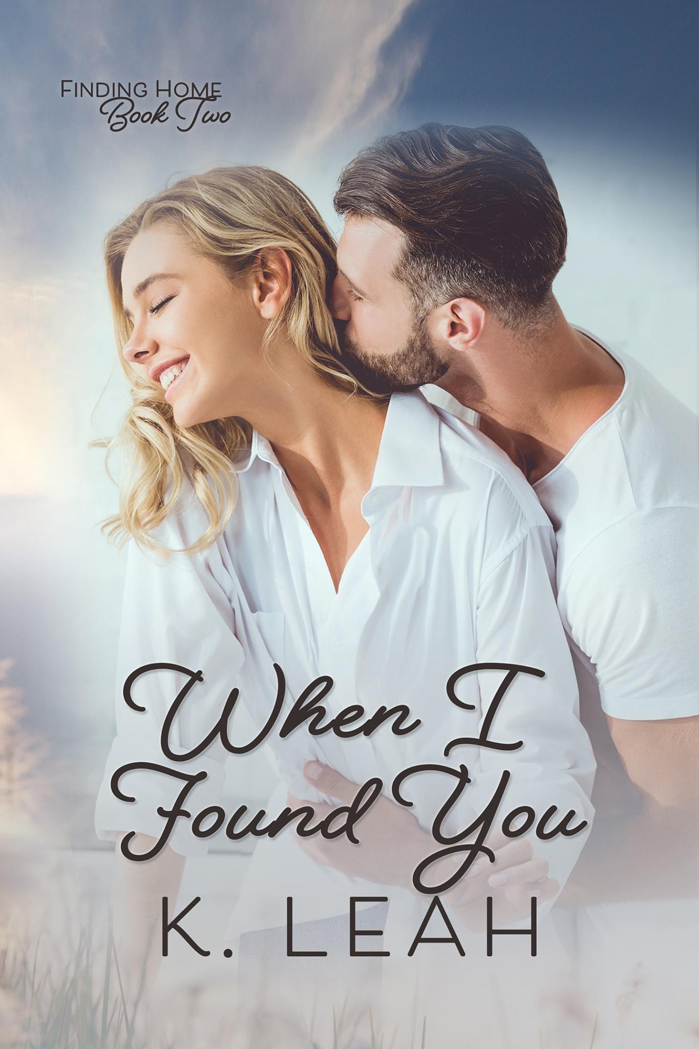 When I Found You (Finding Home, #2)