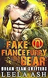 Fake Fiancé Furry Bear (Dream Team Shifters #1)