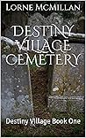 Destiny Village C...