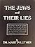 The Jews and Their Lies by Martin Luther