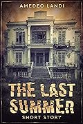 The last summer: Short Story