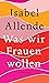Was wir Frauen wollen