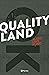 QualityLand (Edición mexicana) by Marc-Uwe Kling