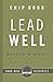 Lead Well: Meditations on I...