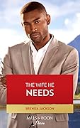 The Wife He Needs (Westmoreland Legacy: The Outlaws #1)