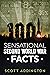 1001 Sensational Second World War Facts by Scott Addington