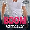 Boom by Sabrina Stark