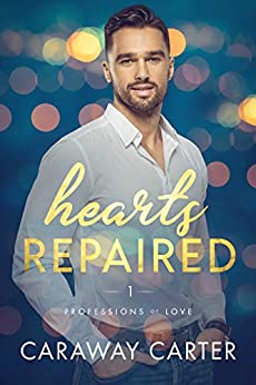 Hearts Repaired (Professions of Love #1)
