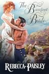 The Barefoot Bride (Rags to Riches Romance) The Barefoot Bride (Rags to Riches Romance)