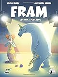 Fram: Ultimul spectacol