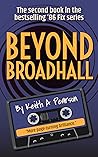 Beyond Broadhall (The '86 Fix, #2)