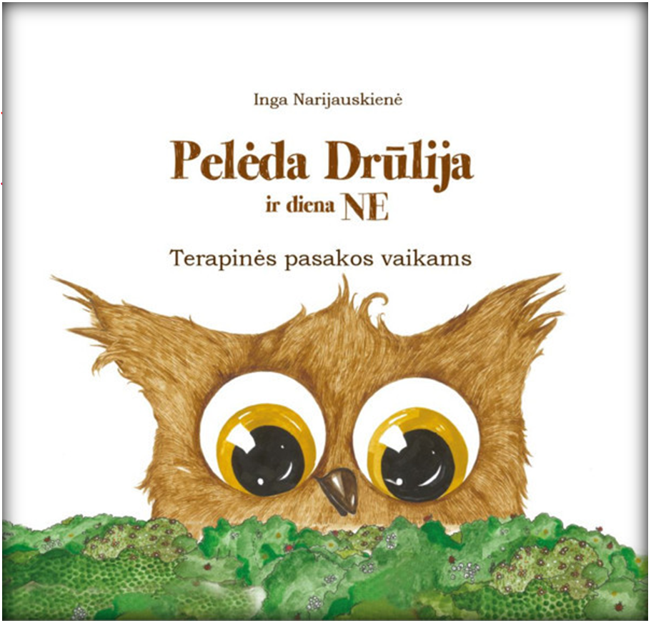 Pelėda Drūlija ir diena NE. Terapinės pasakos vaikams (Drūlija, #1)