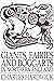Giants, Fairies and Boggart...