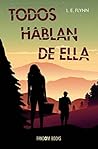 Todos hablan de ella by Laurie Elizabeth Flynn