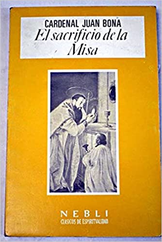 El sacrificio de la Misa