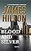 Blood and Silver by James  Hilton