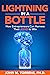 Lightning in a Bottle: How ...