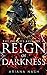 Reign of Darkness