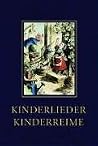 Kinderlieder, Kinderreime. Kinderlieder, Kinderreime.