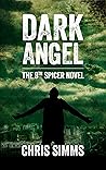 Dark Angel (DI Jon Spicer, #9) Dark Angel (DI Jon Spicer, #9)
