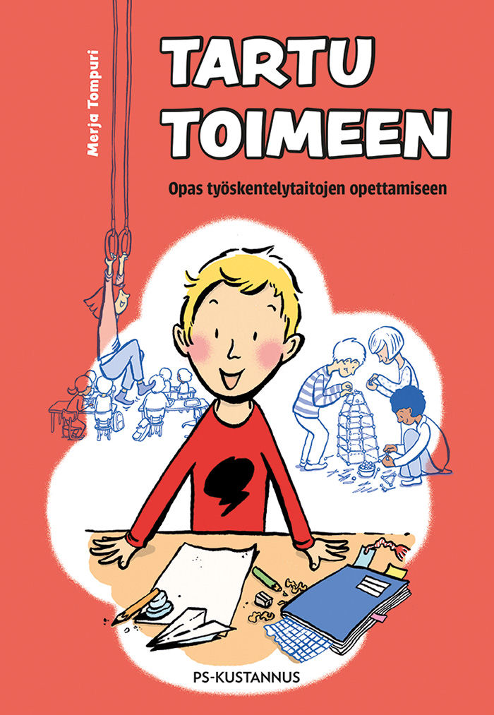 Tartu toimeen - Opas työskentelytaitojen opettamiseen (Paperback)