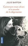 Comment mon chien m'a sauvée de la dépression Comment mon chien m'a sauvée de la dépression