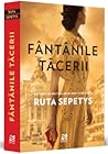 Fântânile tăcerii by Ruta Sepetys