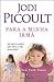 Para a Minha Irmã by Jodi Picoult Para a Minha Irmã by Jodi Picoult