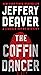 The Coffin Dancer by Jeffery Deaver The Coffin Dancer by Jeffery Deaver