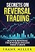 Secrets On Reversal Trading...