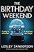 The Birthday Weekend