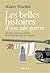 Les belles histoires d'une ...