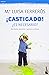 ¡Castigado! by María Luisa Ferrerós
