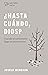¿Hasta cuándo, Dios? (Lectu...