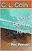 Dust Bunny Tales by C.L. Cain