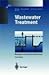 Wastewater Treatment: Biological and Chemical Processes (Environmental Engineering)