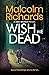 Wish Me Dead: A Prequel Novella (Emily Swanson)