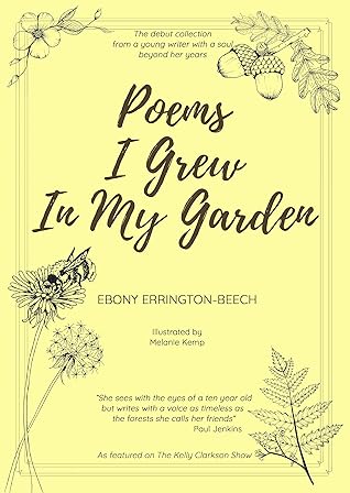 Poems I Grew In My Garden by Ebony Errington-Beech