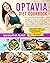 Optavia Diet Cookbook: The Complete 30-Day Rapid Weight Loss Program Challenge to Burn Stubborn Belly Fat, Kill Binge Eating Disorder and Kickstart Your Lifelong Body Transformation