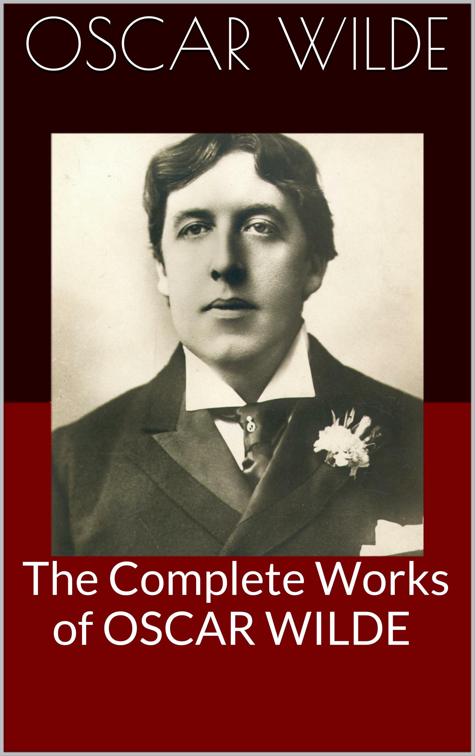 The Complete Works of OSCAR WILDE