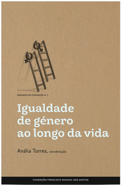 Igualdade de género ao longo da vida: Portugal no contexto europeu (ebook)