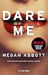 Dare Me: Fue bonito mientras nadie murió / Dare Me: It Was Beautiful Until It Went Too Far (Spanish Edition)