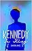 Kennedy Is King