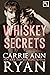 Whiskey Secrets (Whiskey an...