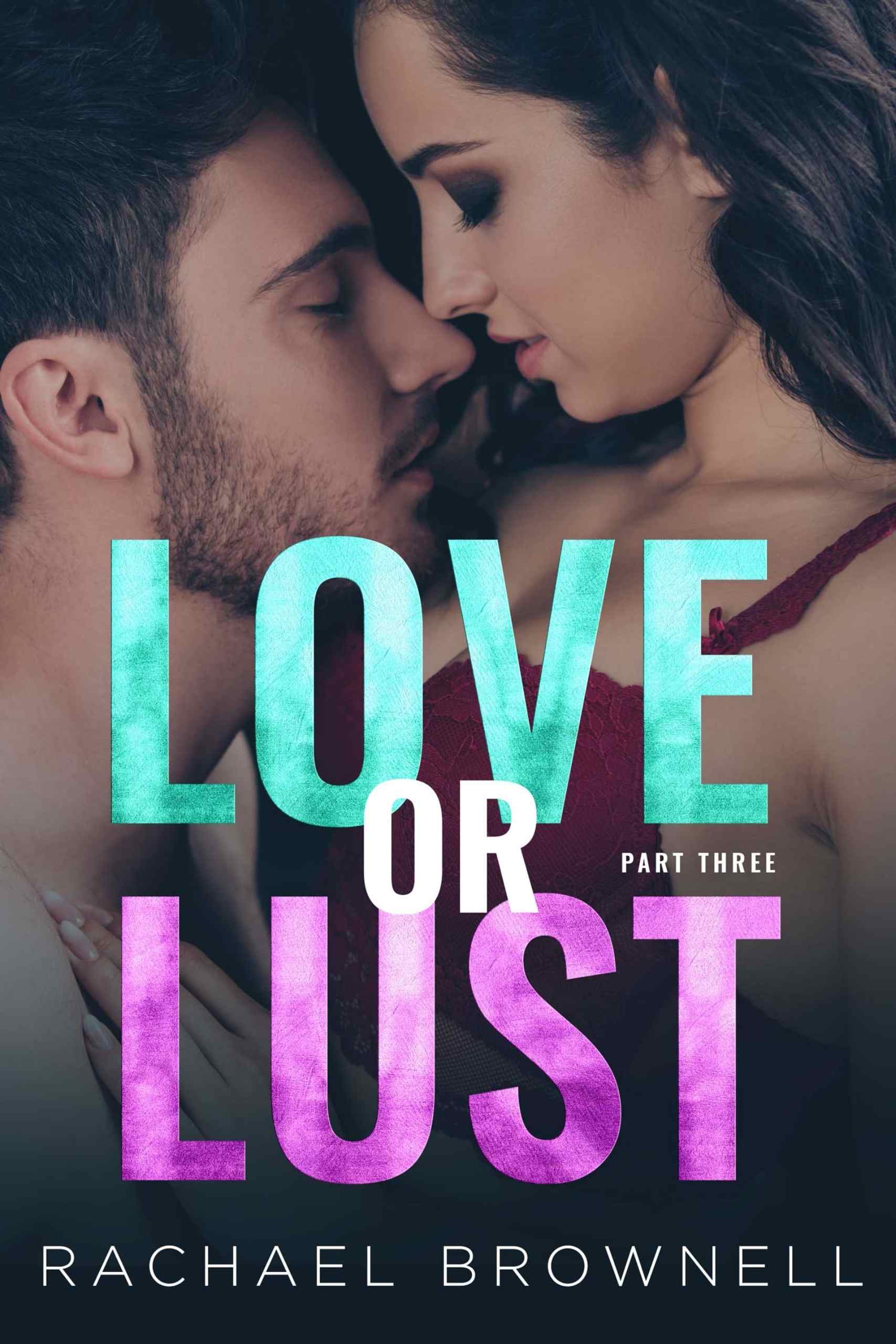 Love or Lust (LOL Series Part 3)