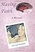 Having Faith: A Memoir