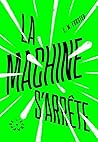 La Machine s’arrête