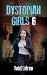 Dystopian Girls 6 by Rodzil LaBraun