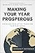 Making Your Year Prosperous (Transform Your Year Series Book 2)