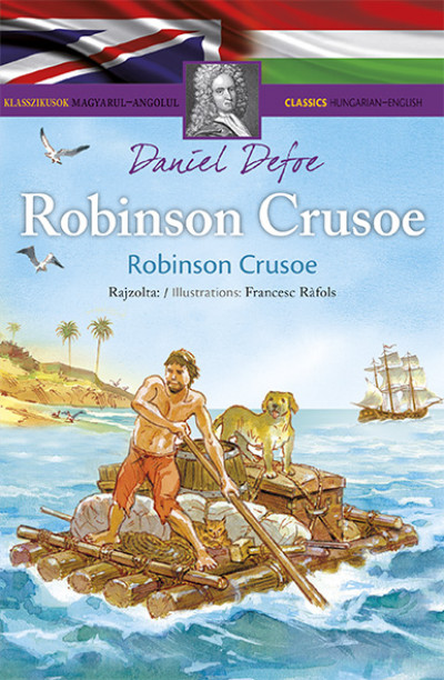 Robinson Crusoe: Klasszikusok magyarul-angolul
